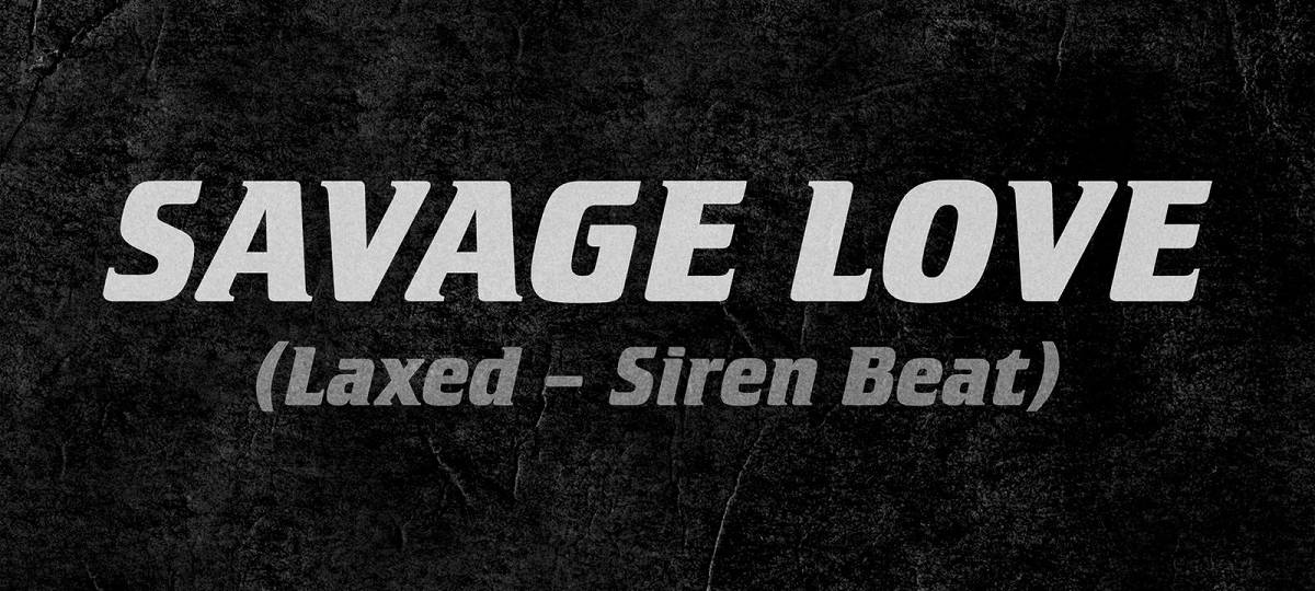 Jason Derulo & Jawsh 685 - Savage Love